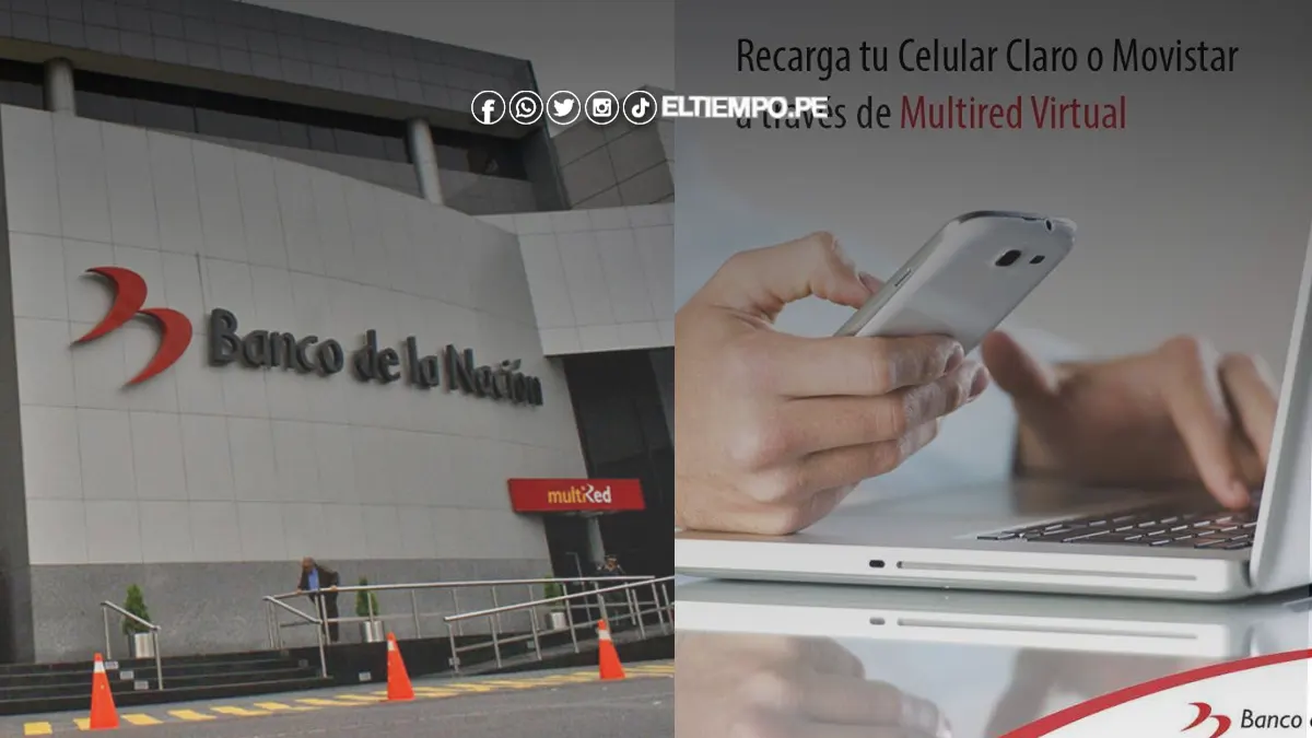 ¿Cómo hacer una recarga de celular en el Banco de la Nación para Movistar, Claro, Bitel y Entel?