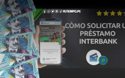 ¡Préstamo Interbank 7 mil soles 2024! Consulta los requisitos aquí