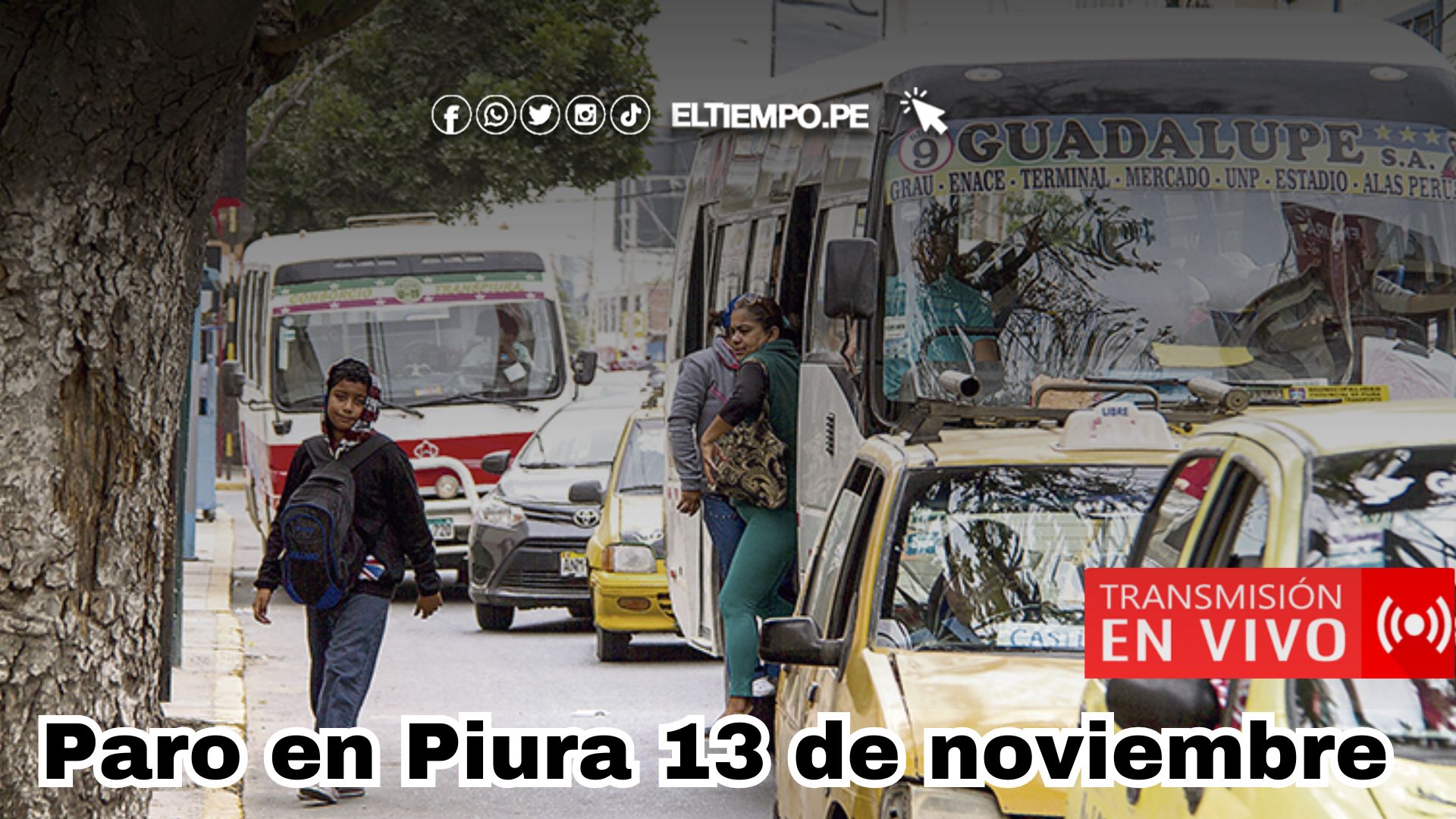 paro en piura 13 de noviembre en vivo