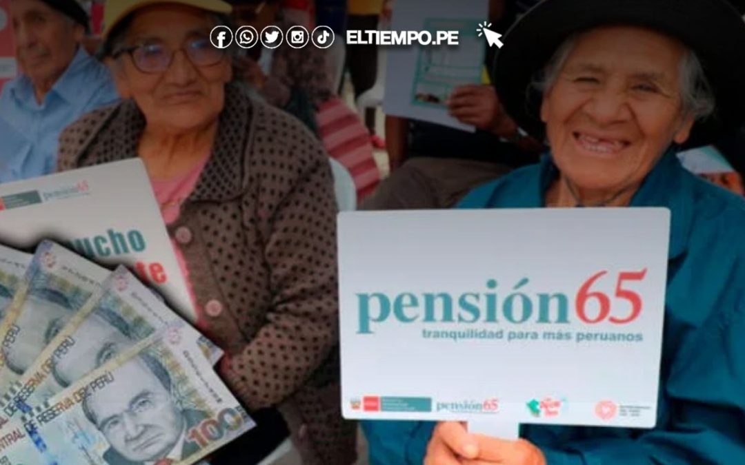 Pensión 65: Más de 824,000 usuarios cobrarán subvención desde el 1 de junio