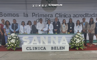 SANNA Clínica Belén se convierte en la primera clínica acreditada por el MINSA en Piura