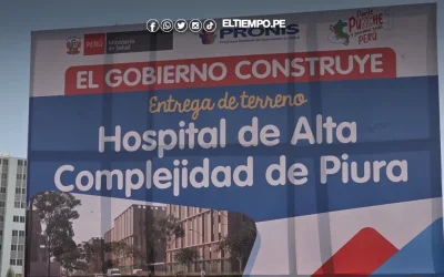Adenda de S/ 50 millones salva Hospital de Alta Complejidad de Piura