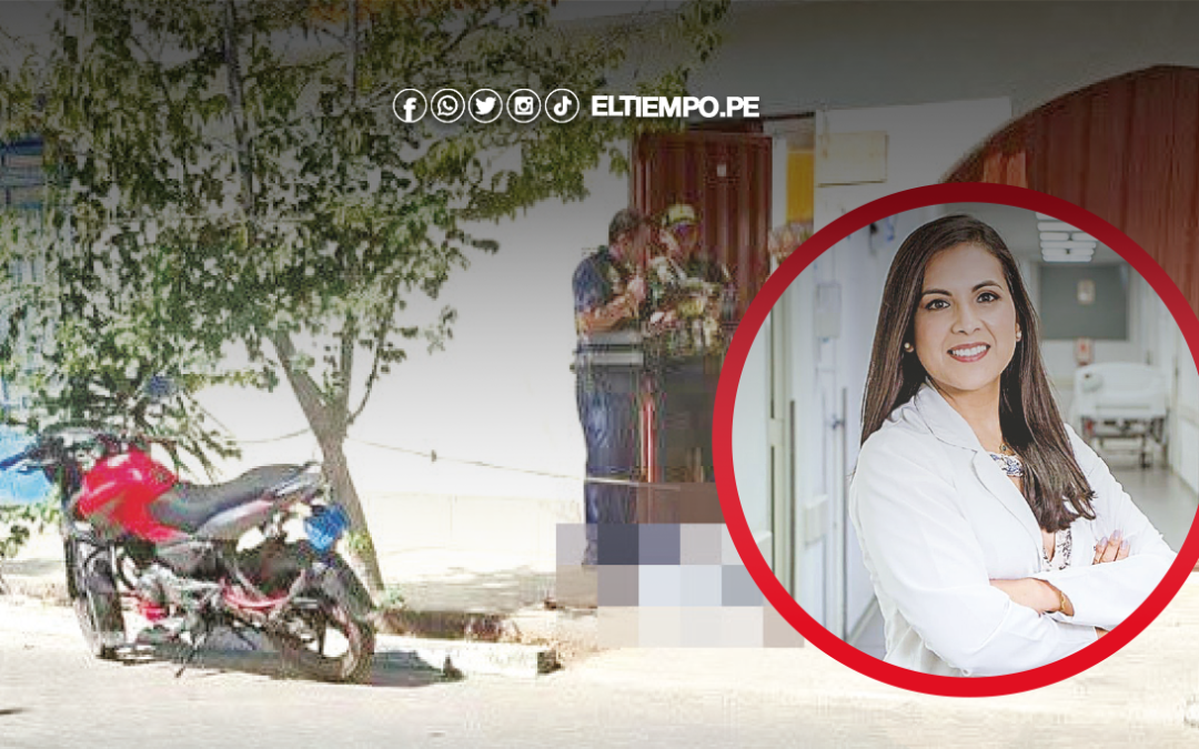 ¿Por qué mandaron a matar a la Dra. Minosska? Las oscuras hipótesis que maneja la Fiscalía en Piura